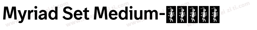 Myriad Set Medium字体转换